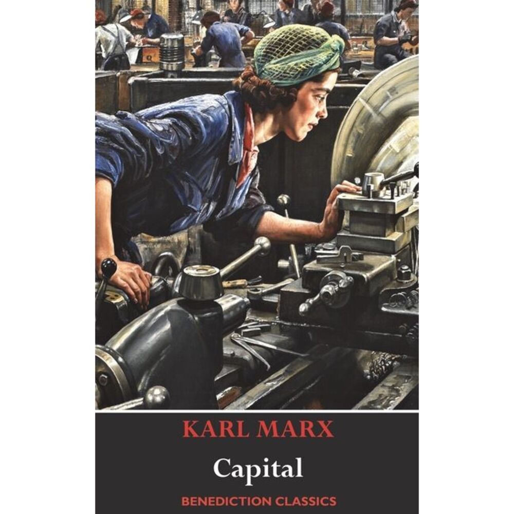 Das Kapital (Capital): A Critique of Political Economy -- Karl Marx